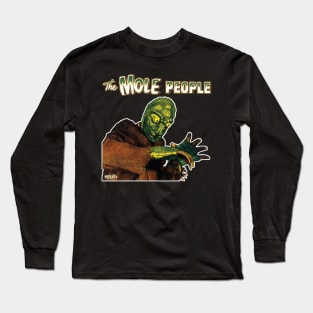 The Mole People Long Sleeve T-Shirt